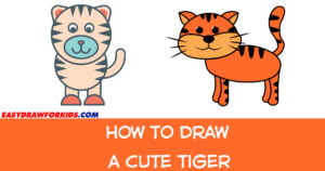 how to draw a cute tiger