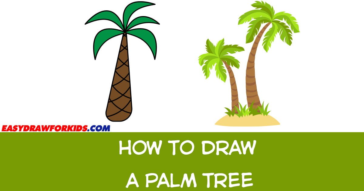 how-to-draw-a-palm-tree-2-ways-with-pictures