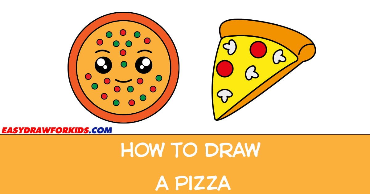 How To Draw A Pizza - 4 Ways (With Pictures)
