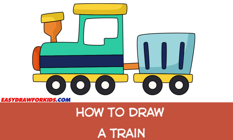 How To Draw A Train - Easy Draw For Kids