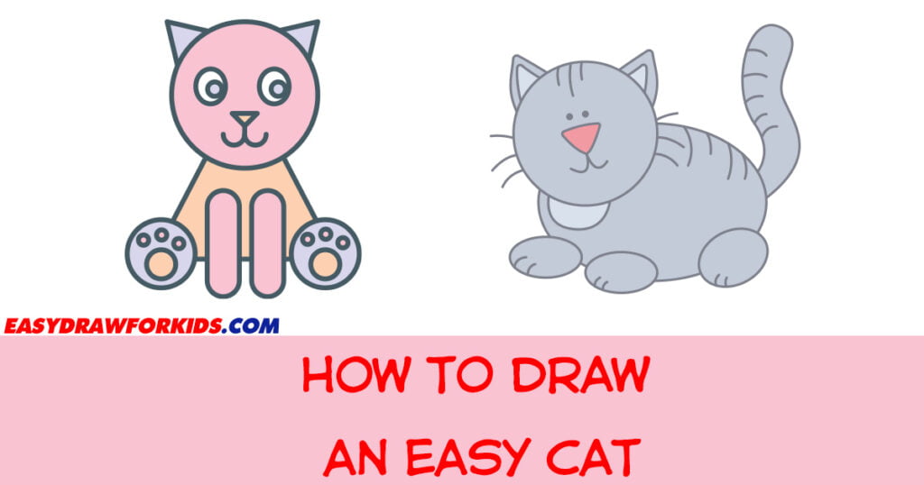 How To Draw An Easy Cat - Easy Draw For Kids